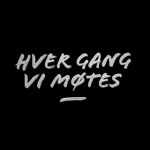 Hver Gang Vi Motes: 20 Super Sucessos na Playlist Oficial