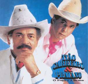 Tião Carreiro & Praiano: 20 Sucessos para Ouvir e Relembrar o Sertanejo Raiz