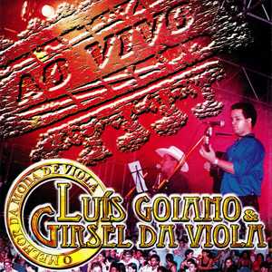 Luis Goiano e Girsel Da Viola: 20 Sucessos que Celebram a Viola do Interior