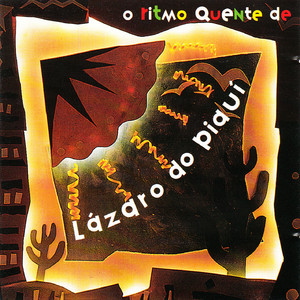 Lazaro Do Piaui: 20 Super Sucessos que Conquistam o Brasil