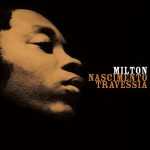 Milton Nascimento: os 20 Super Sucessos que moldaram a MPB